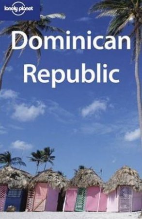 Lonely Planet: Dominican Republic, 3rd Ed by Various