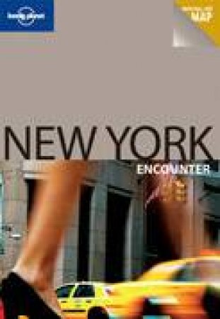 Lonely Planet Encounter: New York City, 1st Ed by Various