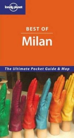 Lonely Planet: Best Of Milan, 2nd Ed by Alison Bing