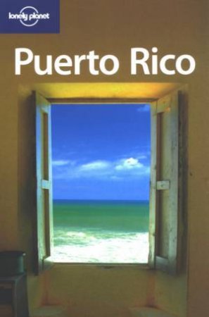 Lonely Planet: Puerto Rico - 3 Ed by Virginia Otis