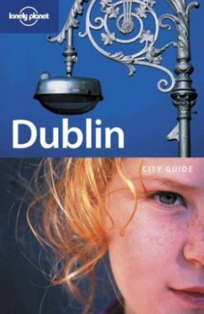 Lonely Planet: Dublin, 6th Ed by Various