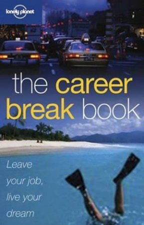 The Career Break Book by Various