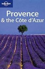 Lonely Planet Provence  The Cote Dazur  4 Ed