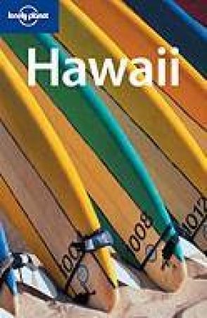 Lonely Planet: Hawaii - 7 Ed by Kim Grant