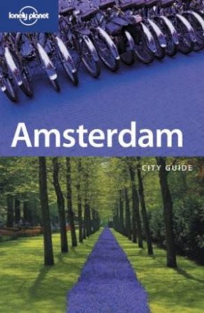 Lonely Planet: Amsterdam, 5th Ed by Various