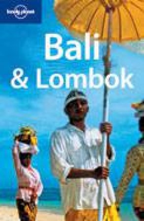 Lonely Planet: Bali and Lombok, 11th Ed by Various