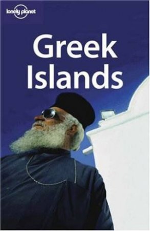 Lonely Planet: Greek Islands, 4th Ed by Various