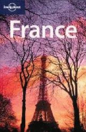 Lonely Planet: France, 6th Ed by Various