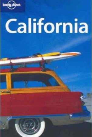 Lonely Planet: California, 4th Ed by Various