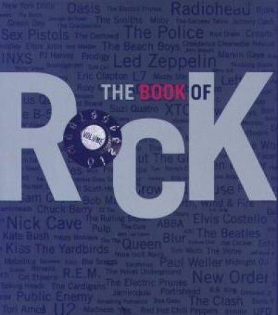 The Book Of Rock: From ABBA To Zappa by Philip Dodd