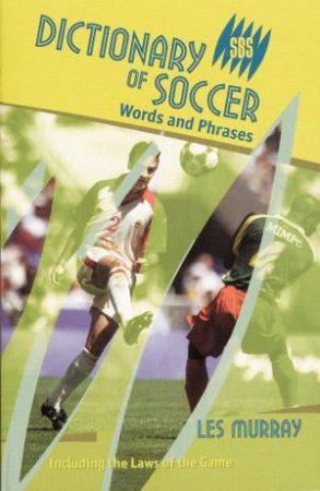 SBS Dictionary Of Soccer by Les Murray