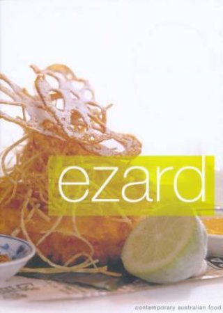 Ezard by Teage Ezard