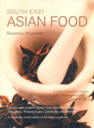 South East Asian Food by Rosemary Brissenden