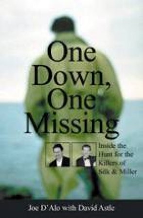 One Down, One Missing by Joe D'Alo with David Astle