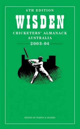 Wisden Cricketers' Almanack Australia 2003-04 by Various