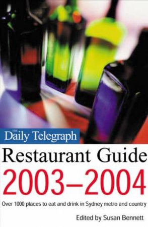 Daily Telegraph Restaurant Guide 2003-2004 by Sue Bennett