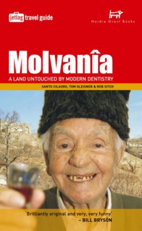 Jetlag Travel Guide: Molvania: A Land Untouched By Modern Dentistry by Santo Cilauro & Tom Gleisner & Rob Sitch