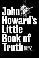 John Howards Little Book Of Truth