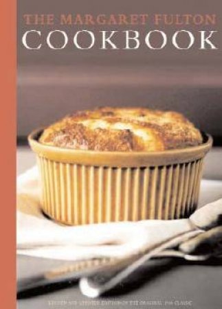 The Margaret Fulton Cookbook by Margaret Fulton