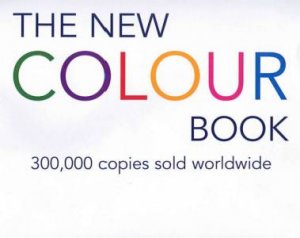 The New Book Of Colour by Ben Kendrick