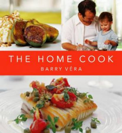 The Home Cook by Barry Vera