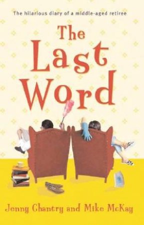 The Last Word by Jenny Chantry & Mike McKay