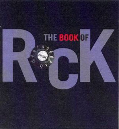 The Book Of Rock by Philip Dodd