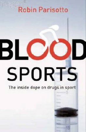 Blood Sports by Robin Parisotto