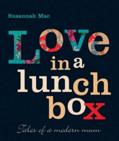 Love In A Lunch Box by Susannah Mac