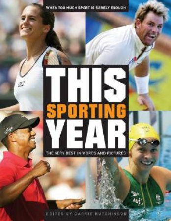 This Sporting Year by Garrie Hutchinson