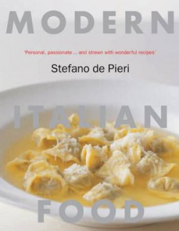 Modern Italian Food by Stefano De Pieri