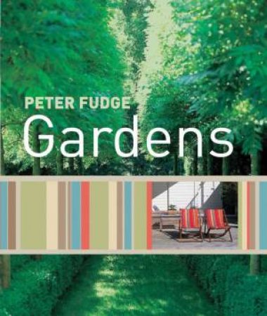 Peter Fudge Gardens by Peter Fudge