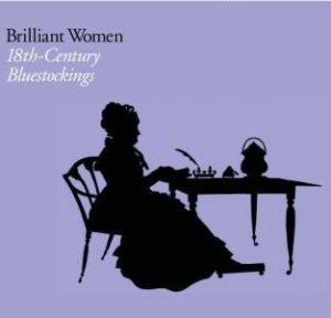 Brilliant Women by Elizabeth Eger & Lucy Peltz