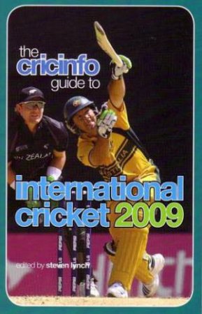 The Cricinfo Guide to International Cricket 2009 by Various 