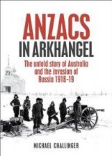 Anzacs In Arkhangel