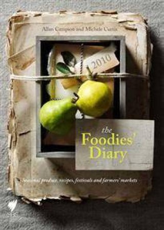 Foodies' Diary 2010 by A Campion & M Curtis