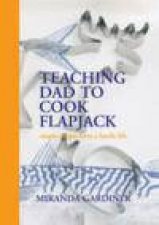 Teaching Dad to Cook Flapjack