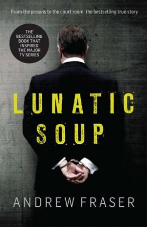 Killing Time: Lunatic Soup by Andrew Fraser