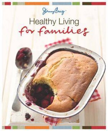 Healthy Living For Families by Jenny Craig