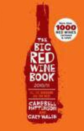 The Big, Red Wine Book 2010-2011 by Campbell Mattinson