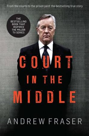 Killing Time: Court in the Middle by Andrew Fraser