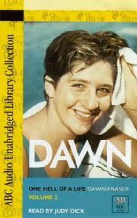 Dawn: One Hell Of A Life - Cassette by Dawn Fraser