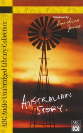 ABC Unabridged Library Collection: Australian Story - Cassette by Various