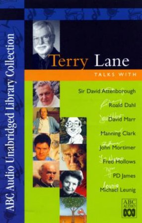 ABC Unabridged Library Collection: Terry Lane Talks: Interviews - Cassette by Various