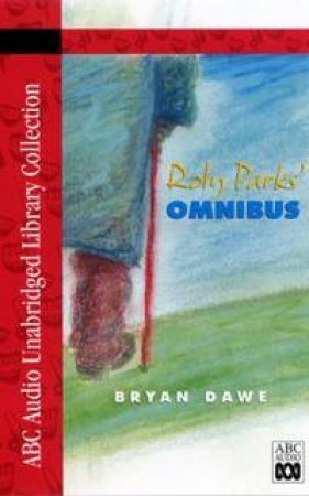 ABC Unabridged Library Collection: Roly Parks' Omnibus - Cassette by Bryan Dawe