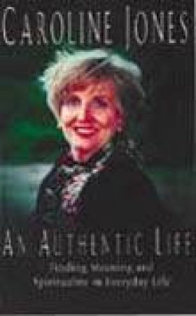 ABC Unabridged Library Collection: An Authentic Life - Cassette by Caroline Jones