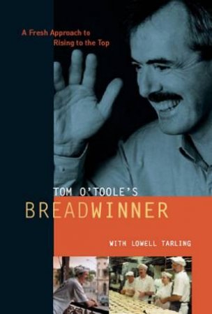 Tom O'Toole's Breadwinner by Tom O'Toole & Lowell Tarling