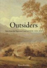 Outsiders Tales From The Supreme Court Of NSW 18241836