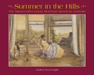 Summer In The Hills by Andrea Inglis