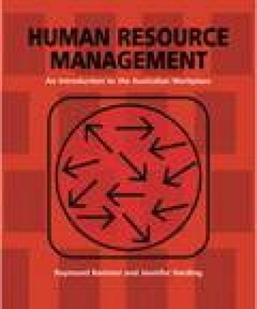 Human Resource Mgt: Intro Aust Workplace by Banister & Harding